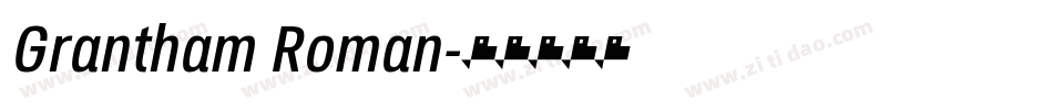 Grantham Roman字体转换